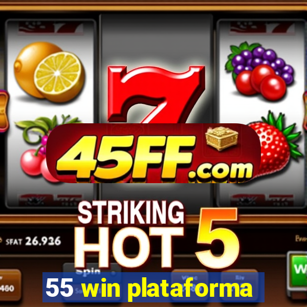 55 win plataforma
